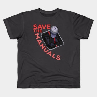 Save The Manuals Kids T-Shirt